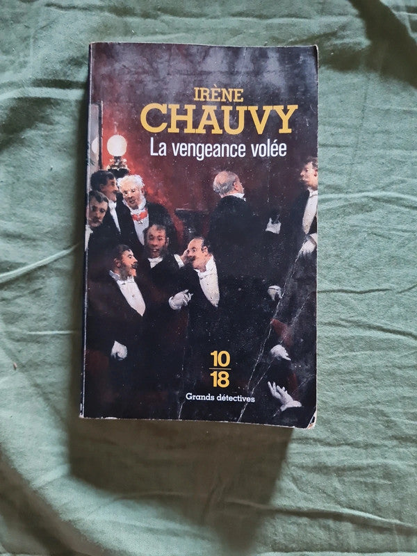 La vengeance volée , Irène Chauvy