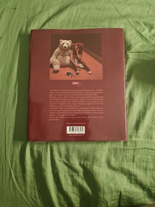 Les Dim délices,  40 recettes gourmandes , Christophe Felder