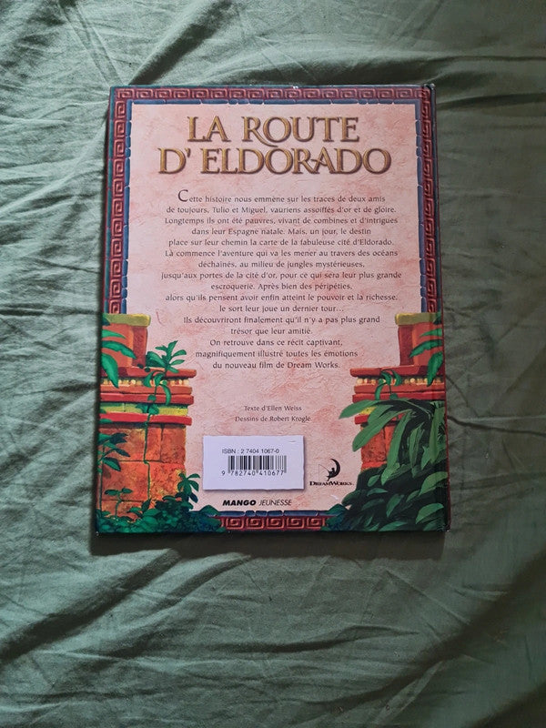 La route d'Eldorado  , Ellen Weiss , Robert Krogle