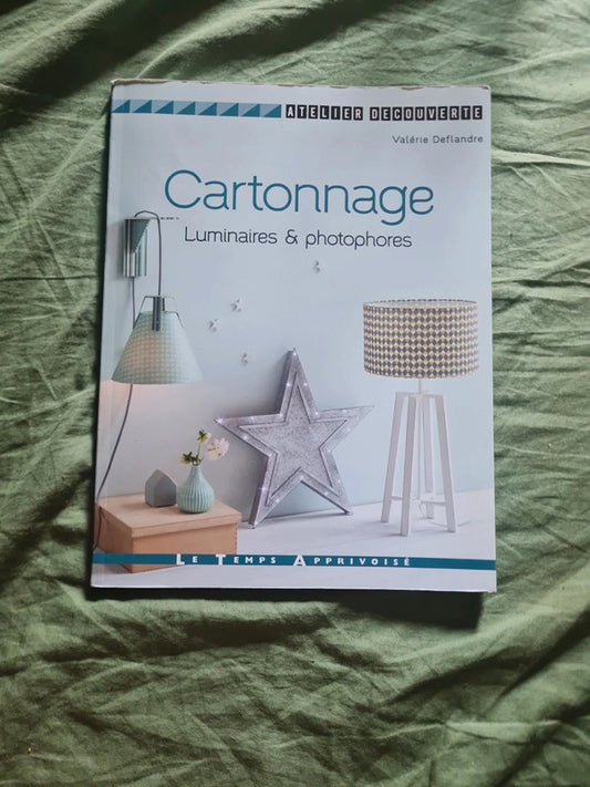 Cartonnage,  Luminaires et photophores