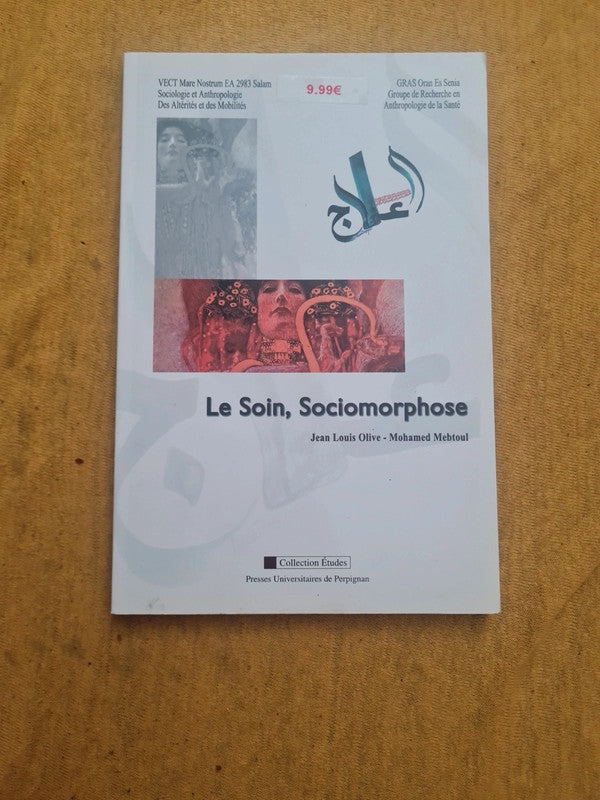 Le soin , sociomorphose , Jean Louis Olive , Mohamed Mebtoul