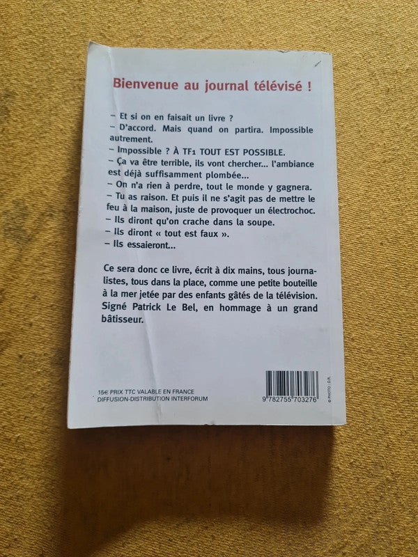 Madame Monsieur bonsoir , les dessous du premier Jt de France, Patrick Le Bel
