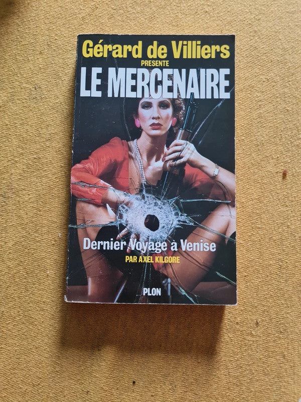 Le mercenaire T18 dernier voyage à Venise,  Gérard de Villiers,  Axel Kilgore