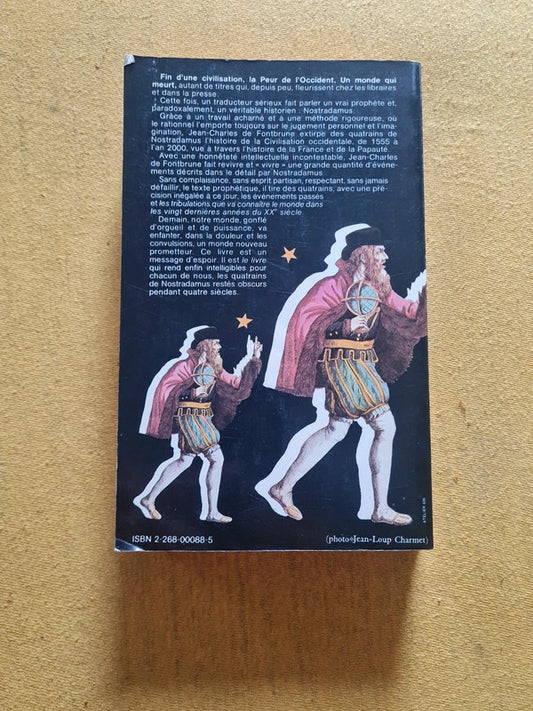 Nostradamus historien et prophète,  ses prophéties de 1555 à l'an 2000