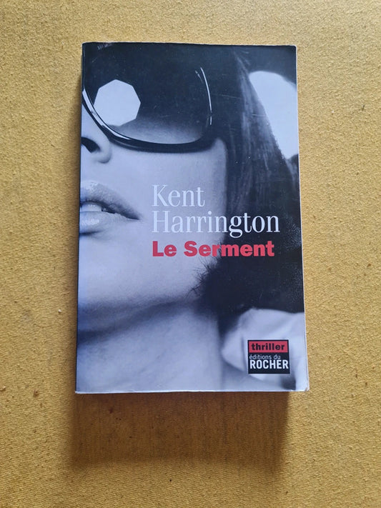 Le serment , Kent Harrington