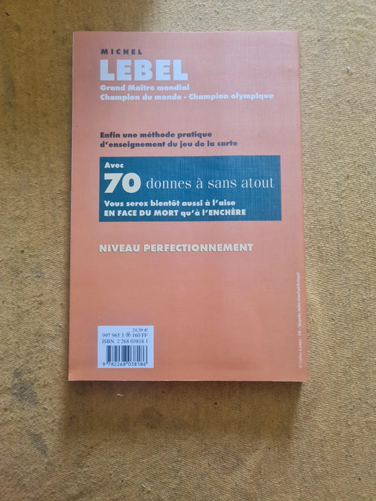 70 donnes à sans atout , la méthode Lebel à la carte, Michel Lebel
