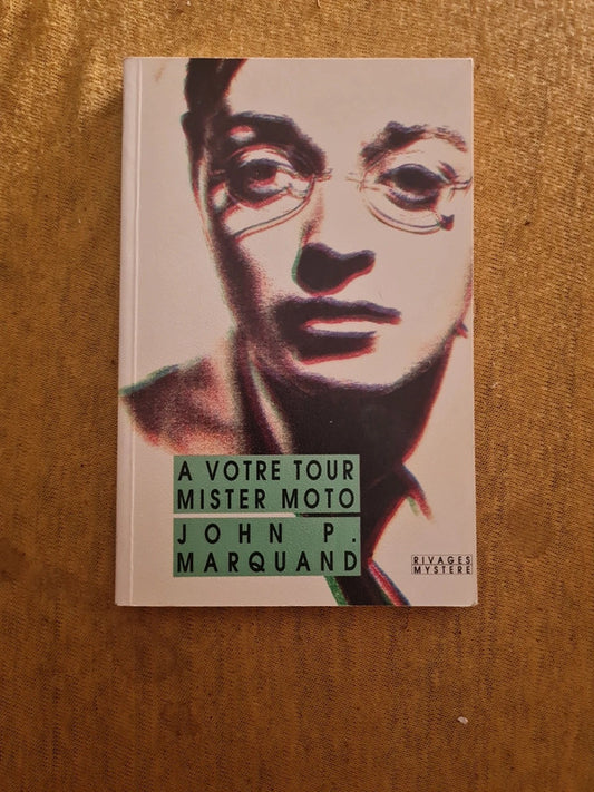 A votre tour mister moto , John P.Marquand