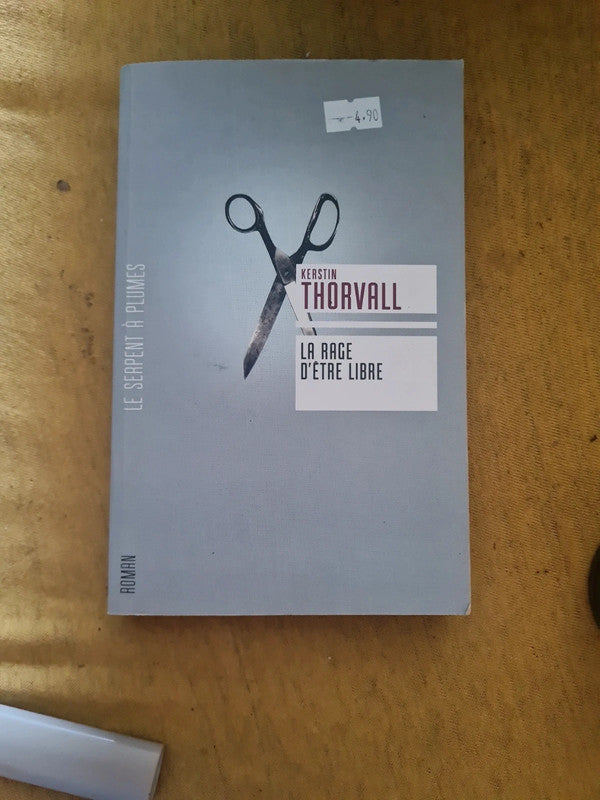 La rage d'être libre, Kerstin Thorvall
