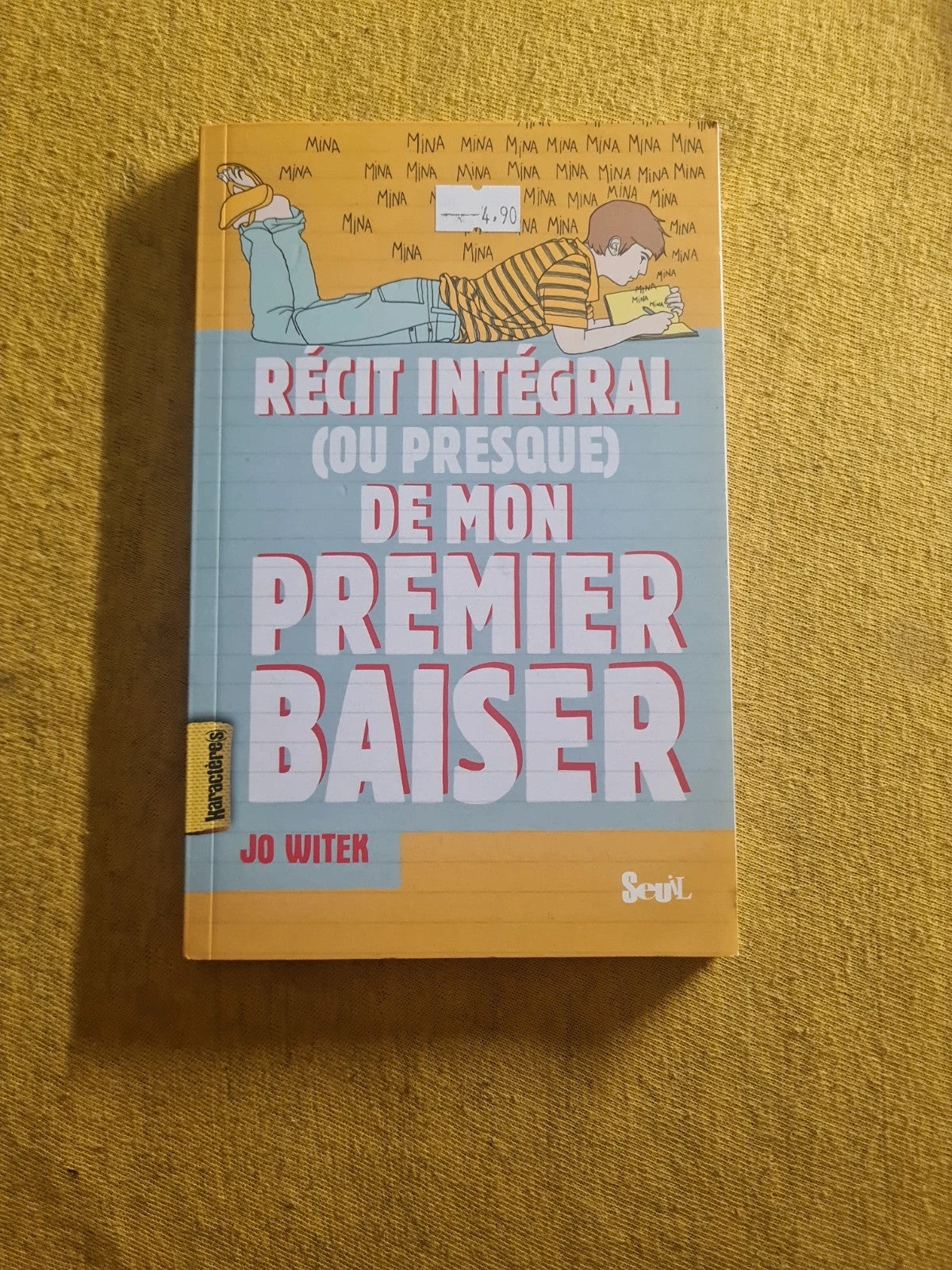 Récit intégral ou presque de mon premier baiser , Jo Witek