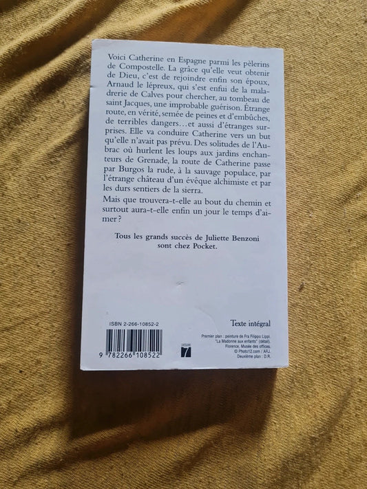 Catherine et le temps d'aimer,  Juliette Benzoni