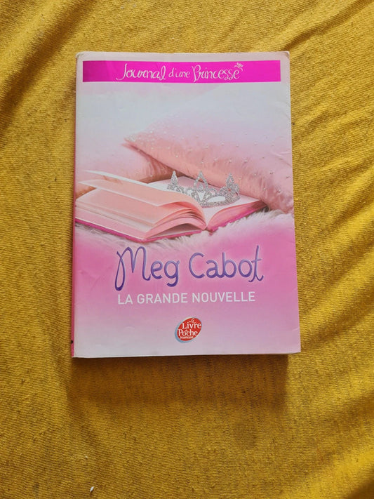 Journal d'une princesse, la grande nouvelle, Meg Cabot