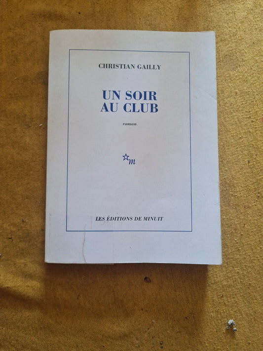 Un soir au club, Christian Gailly