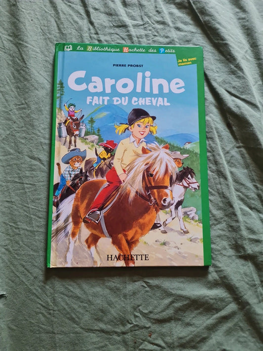Caroline fait du cheval , Pierre Probst
