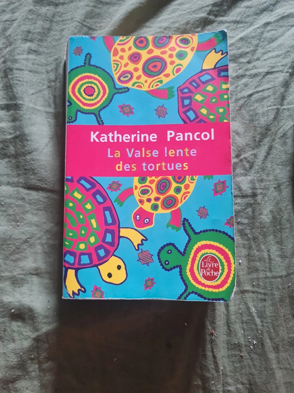 La valse lente des tortues , Katherine Pancol