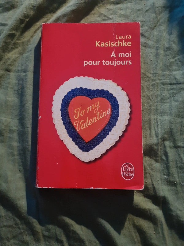 A moi pour toujours, Laura Kasischke