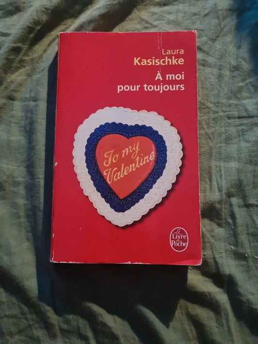 A moi pour toujours, Laura Kasischke