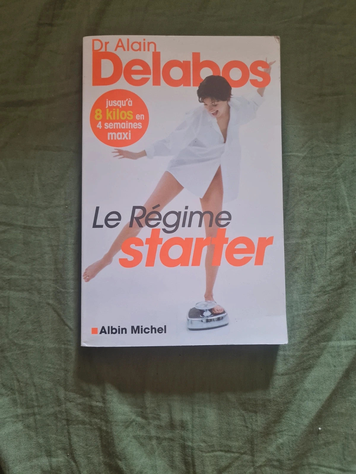 Le régime starter, Dr Alain Delabos