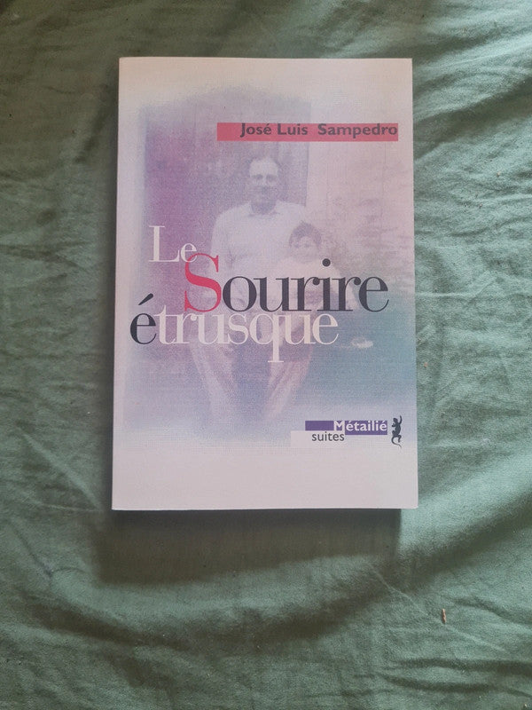 Le sourire étrusque, José Luis Sampedro