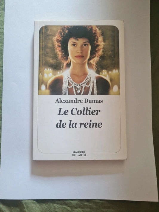 Le collier de la reine , Alexandre Dumas