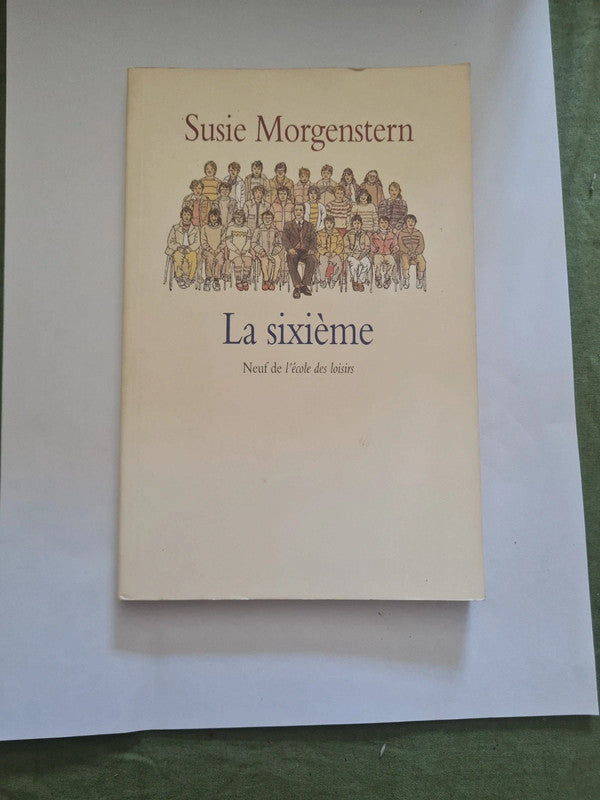 La sixième,  Susie Morgenstern