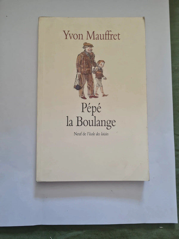 Pépé la boulange,  Yvon Mauffret