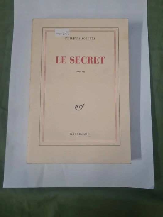 Le secret , Philippe Sollers