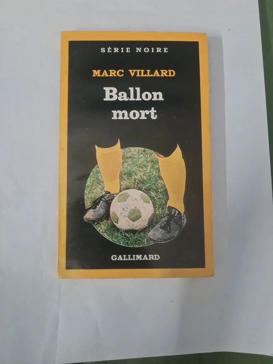 Ballon mort , Marc Villard