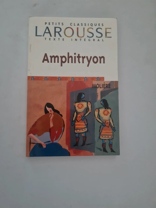 Amphitryon , Molière,  larousse classique
