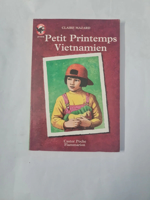 Petit printemps vietnamien, Claire Mazard