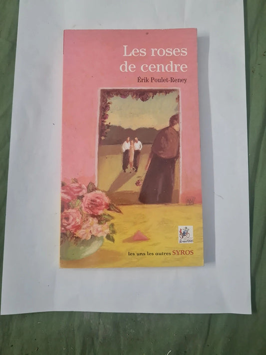 Les roses de cendre, Érik Poulet Reney