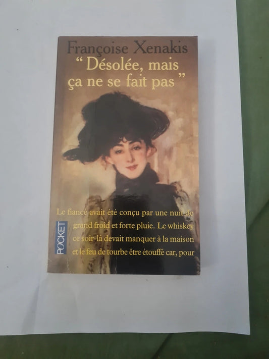 Désolé mais ça ne se fait pas,  Françoise Xenakis
