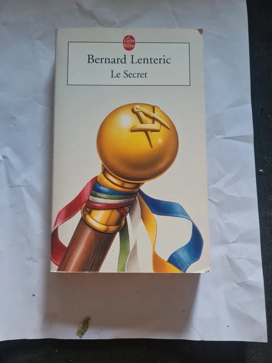 Le secret, Bernard Lenteric