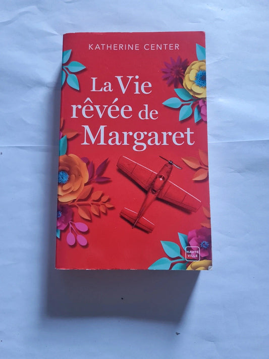La vie rêvée de Margaret, Katherine Center