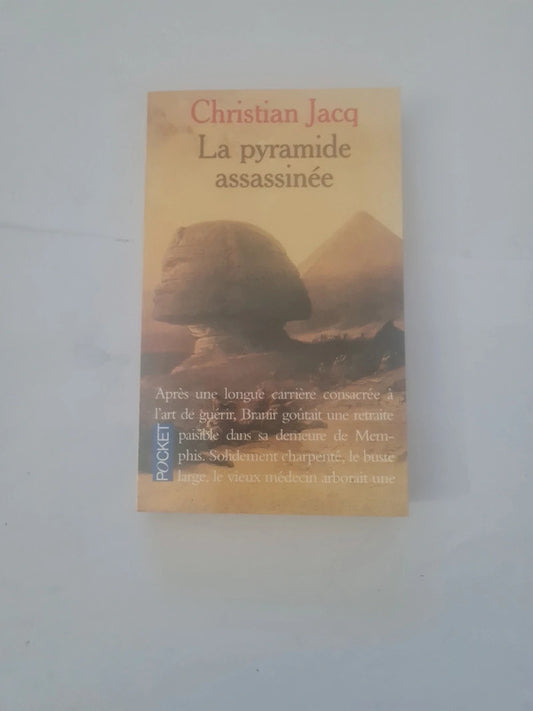La pyramide assassinée,  Christian Jacq