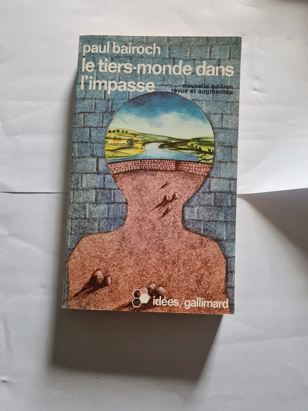 Le Tiers-Monde dans l'impasse 2ème édition,  Paul Bairoch