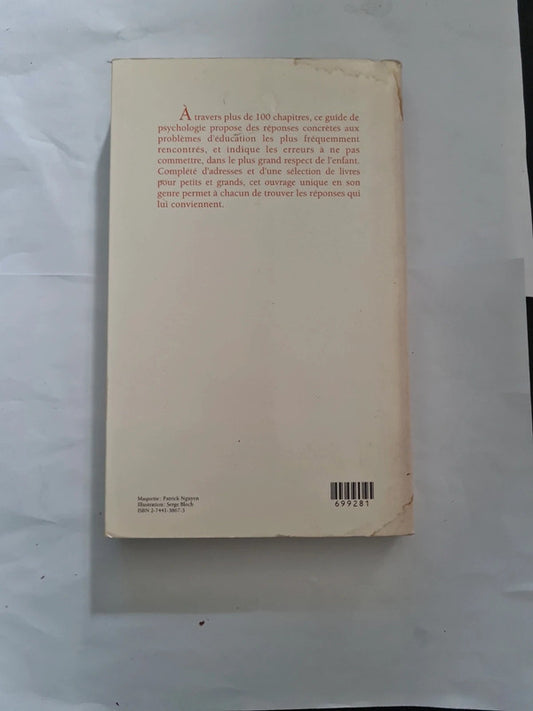Petits tracas et gros soucis de 1 à 7 ans quoi dire, quoi faire