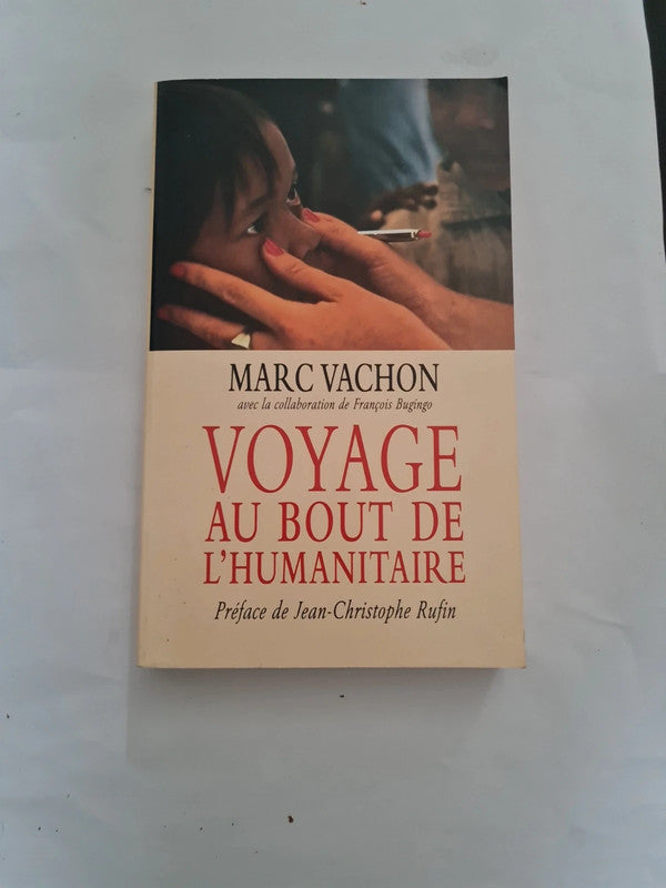 Voyage au bout de l'humanitaire, Marc Vachon