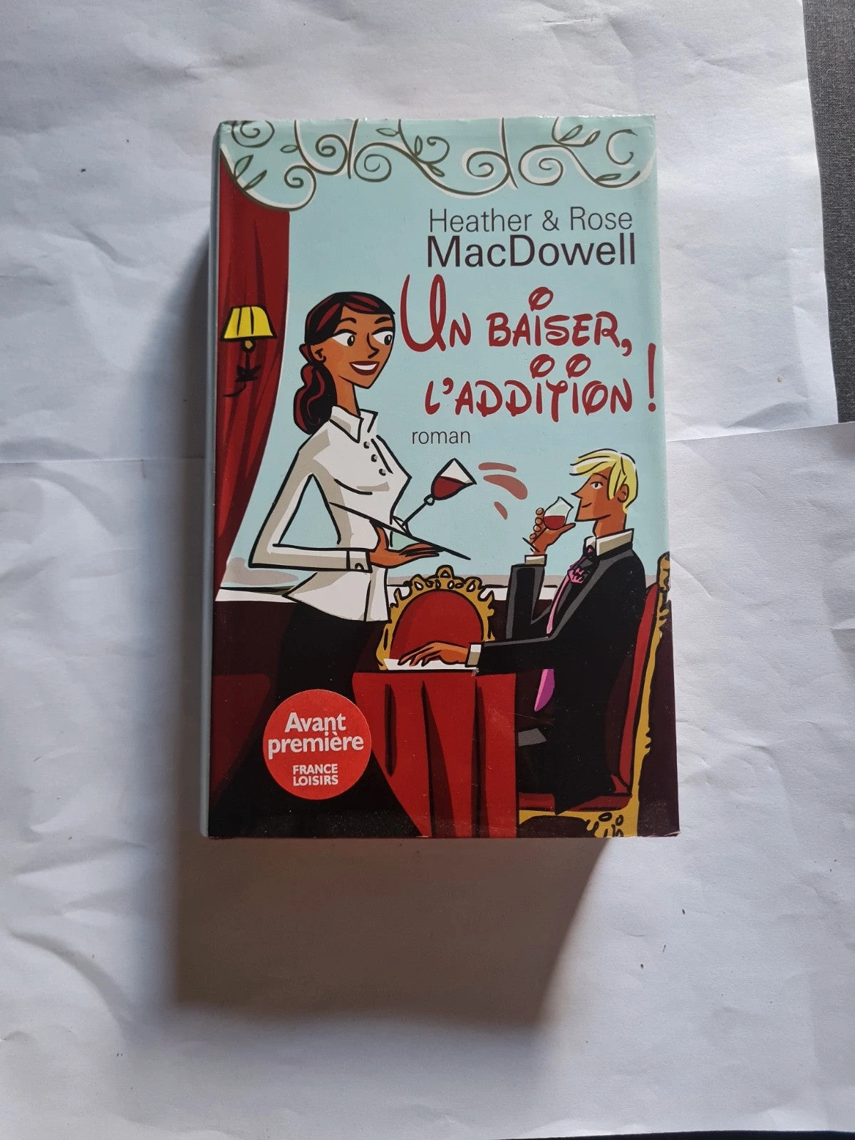 Un baiser , l'addition ! , Heather et Rose MacDowell