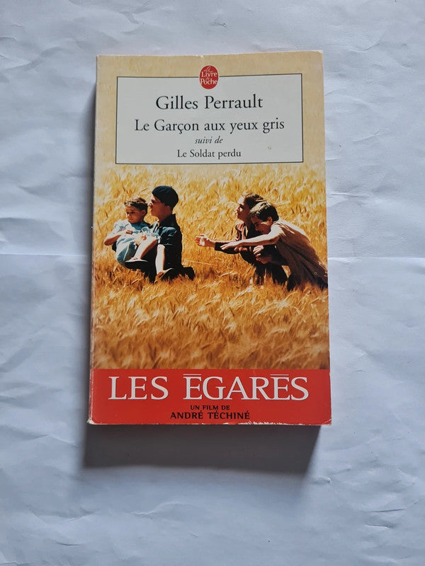 Le garçon aux yeux gris + Le soldat perdu , Gilles Perrault