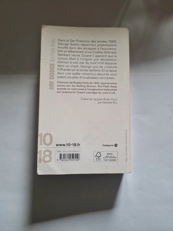 Not Fade Away, Jim Dodge, Nathalie Bru