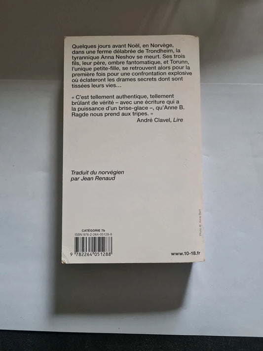 La terre des mensonges, Anne B Ragde