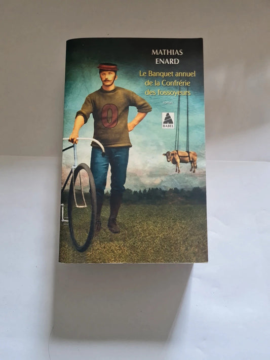 Le Banquet annuel de la confrérie des fossoyeurs,  Mathias Enard