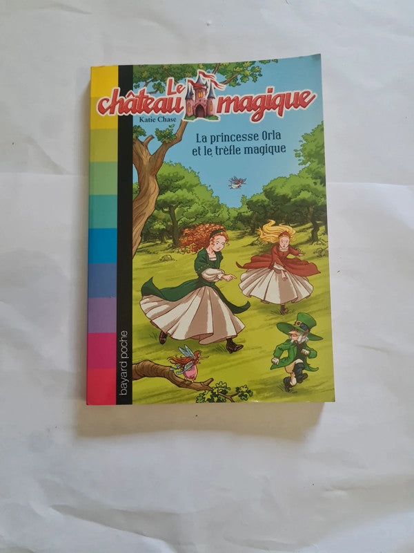 Le château magique, La princesse Orla et le trèfle magique