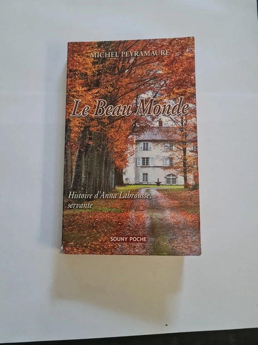 Le beau monde,  Michel Peyramaure