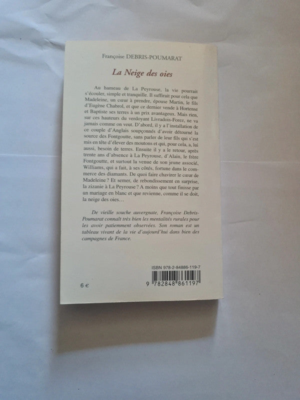 La neige des oies , Françoise Debris-Poumarat