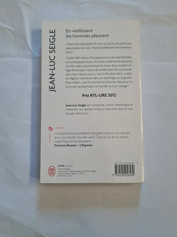 En vieillissant les hommes pleurent , Jean Luc Seigle