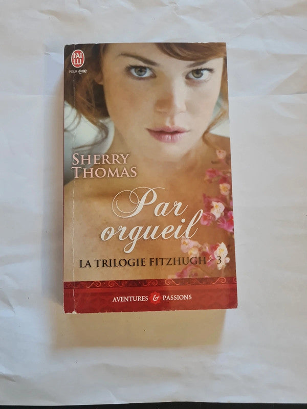 La trilogie Fitzhugh T3 par orgueil , Sherry Thomas
