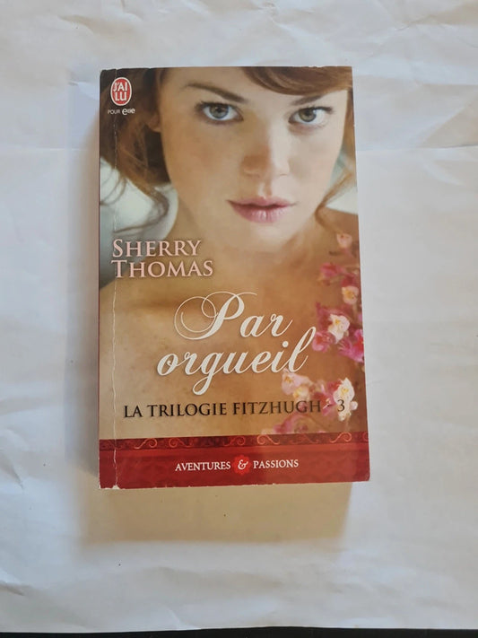La trilogie Fitzhugh T3 par orgueil , Sherry Thomas