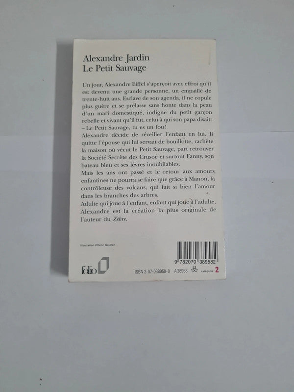 Le petit sauvage , Alexandre Jardin