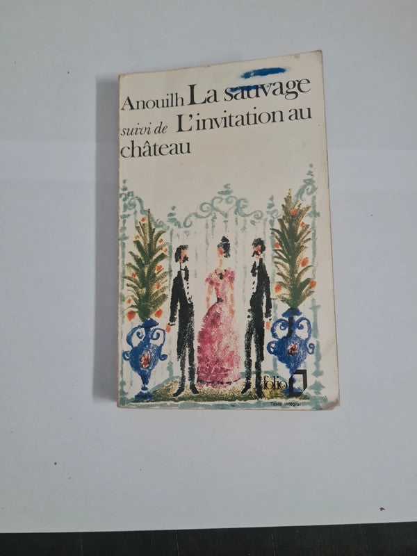 La sauvage, L'invitation au château,  Jean Anouilh